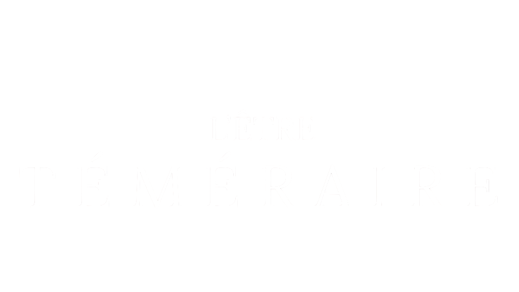 L'être Téméraire